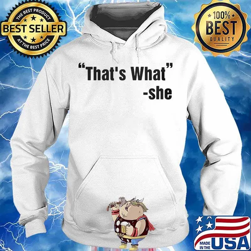 That's what she said 2020 s Hoodie