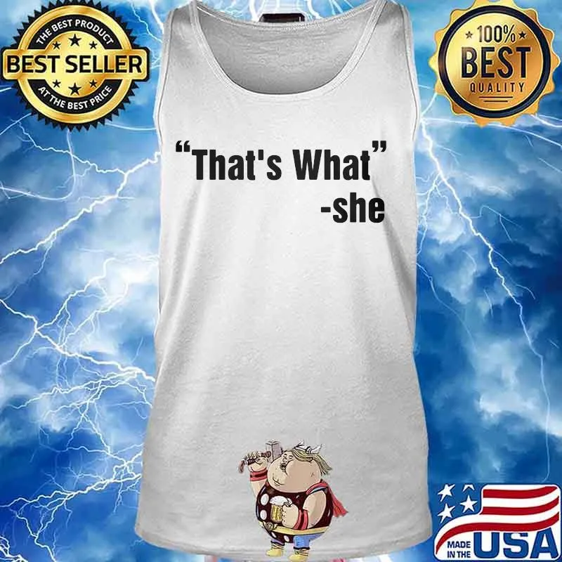 That's what she said 2020 s Tank top