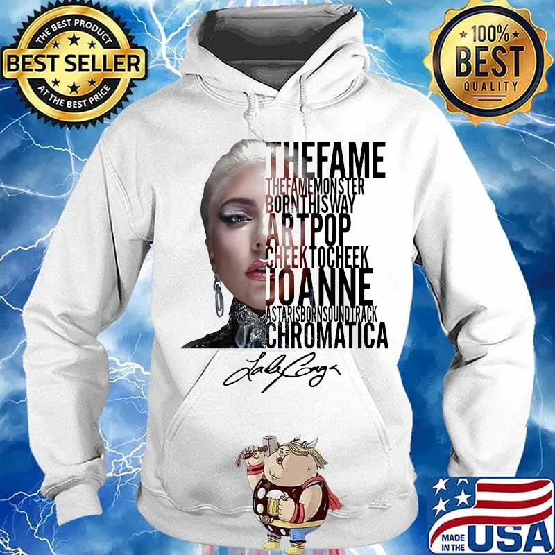 The fame monster born this way artpop cheek to cheek joanne as tariborn soundtrack chromatica lady gaga signature s Hoodie