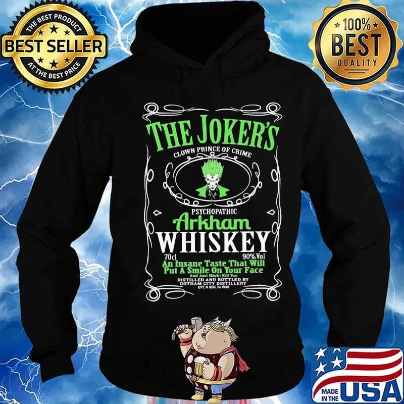 The joker's clown prince of crime psychopathic arkham whiskey s Hoodie