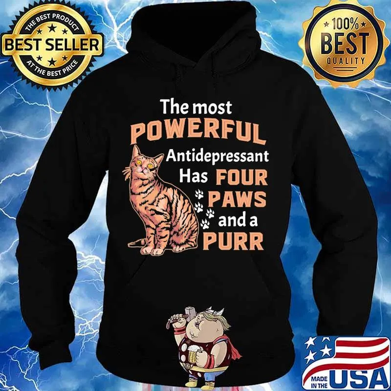The most powerful antidepressant has four paws and a purr cat quote s Hoodie