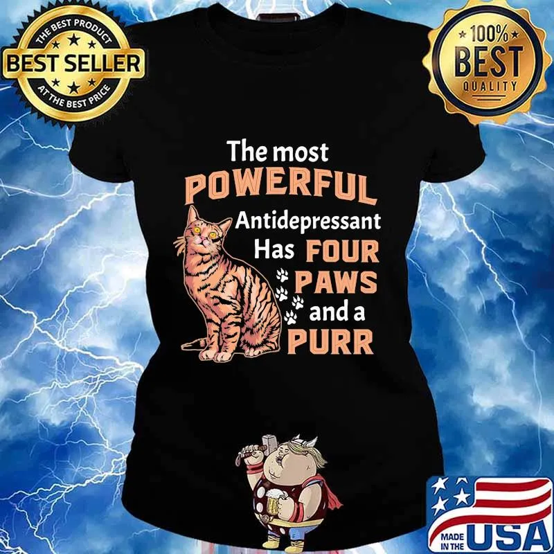 The most powerful antidepressant has four paws and a purr cat quote s Ladies tee