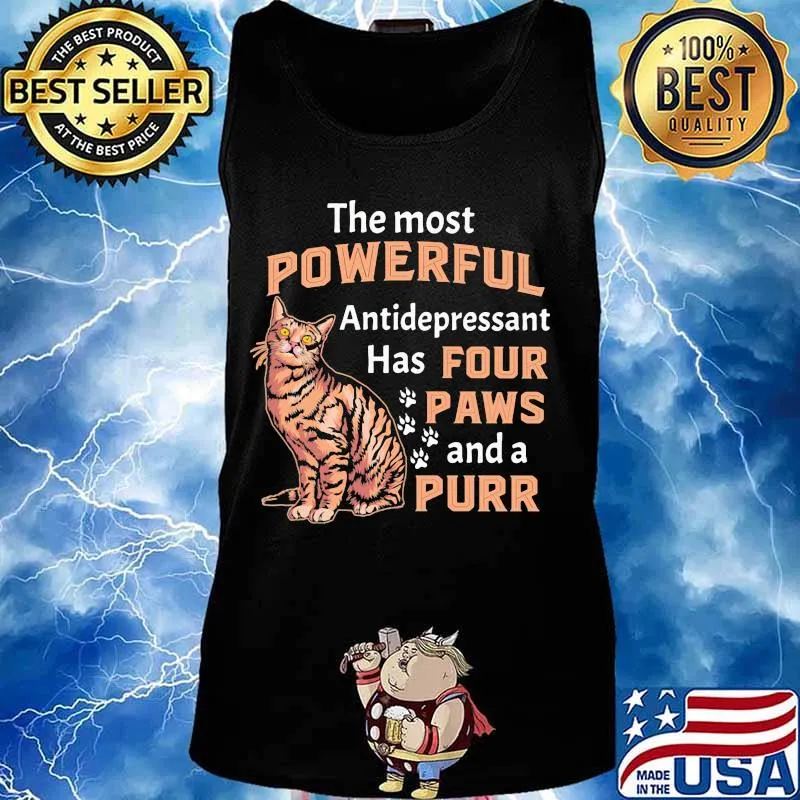 The most powerful antidepressant has four paws and a purr cat quote s Tank top