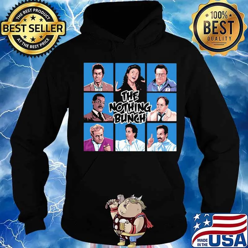 The nothing bunch seinfeld s Hoodie