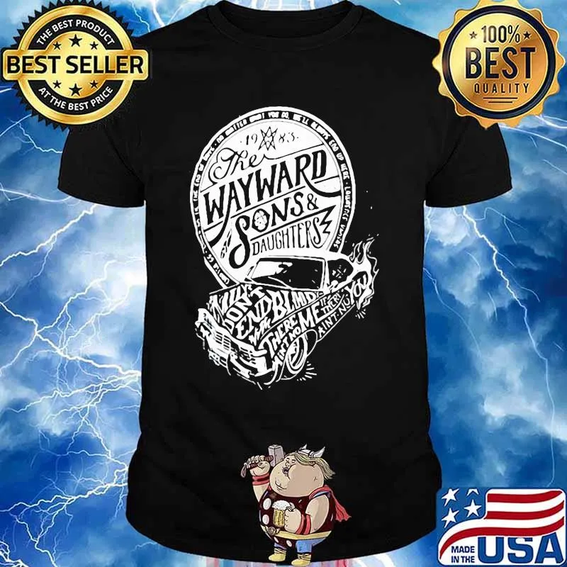 The wayward sons and daughters 1985 vintage shirt