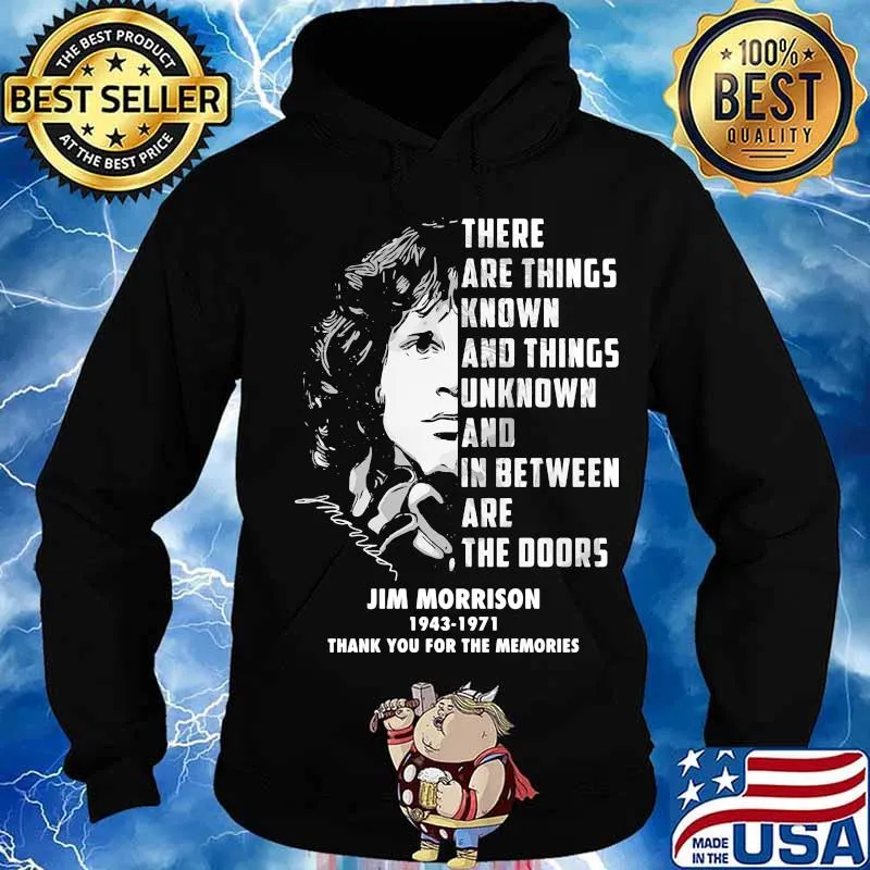 There are things known and things unknown and between are the doors jim morrison 1943 1971 thank for the memories signatures s Hoodie