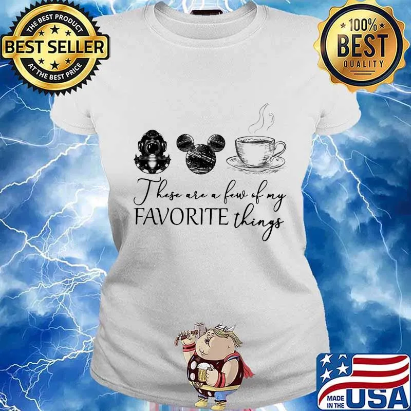 These are a few of my favorite things scuba diving mickey mouse and coffee s Ladies tee