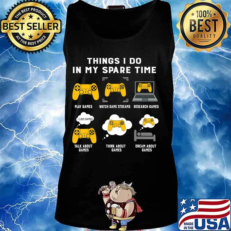 Things I Do In My Spare Time Gaming Game Lover Gift T-Shirt Tank top
