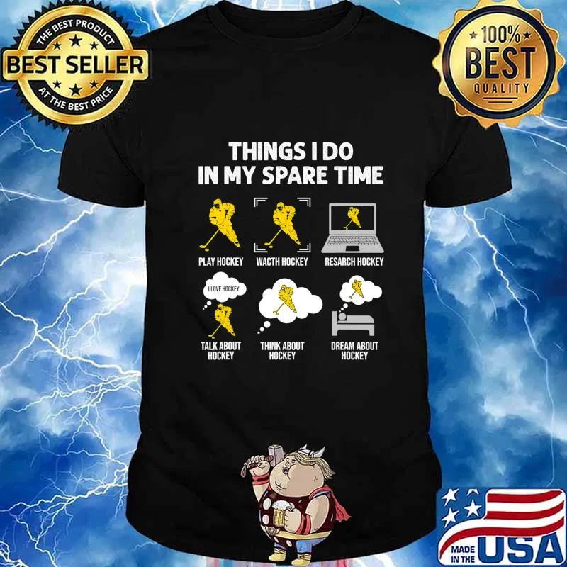 Things I Do In My Spare Time Hockey - Ice Hockey Player Gift T-Shirt