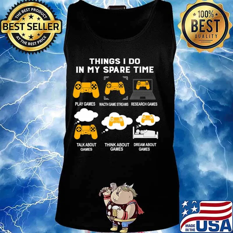 Things I Do In My Spare Time Play Game - Game Lover T-Shirt Tank top