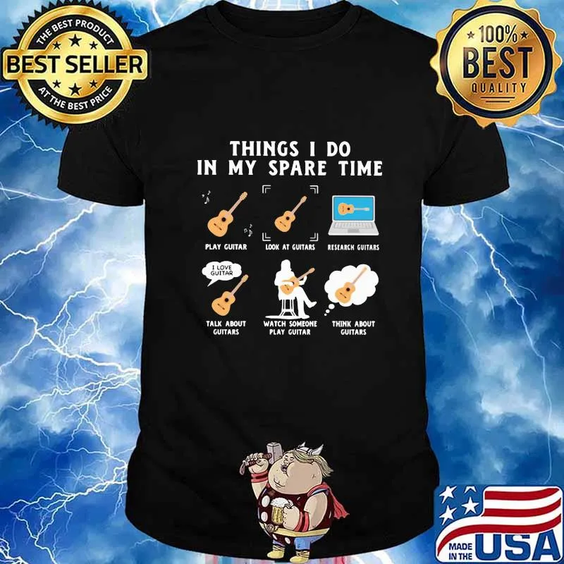 Things i do in my spare time play guitar shirt
