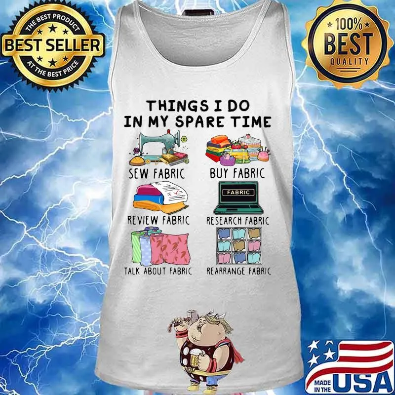 Things i do in my spare time sew fabric buy fabric review fabric research fabric s Tank top