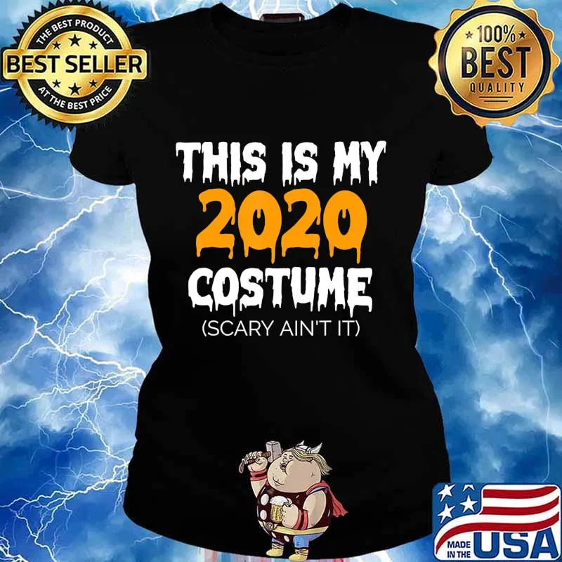 This Is My 2020 Costume - Funny Halloween Costume 2020 T-Shirt Ladies tee