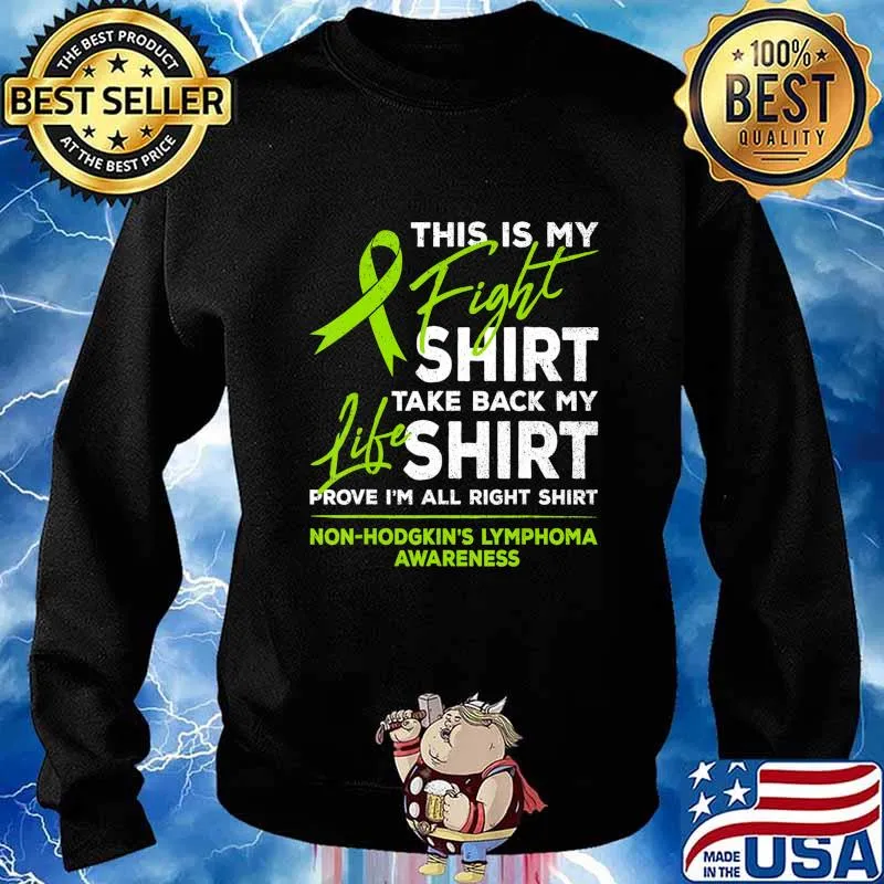 This Is My Fight Shirt Non-Hodgkin Lymphoma Awareness Ribbon T-Shirt Sweater