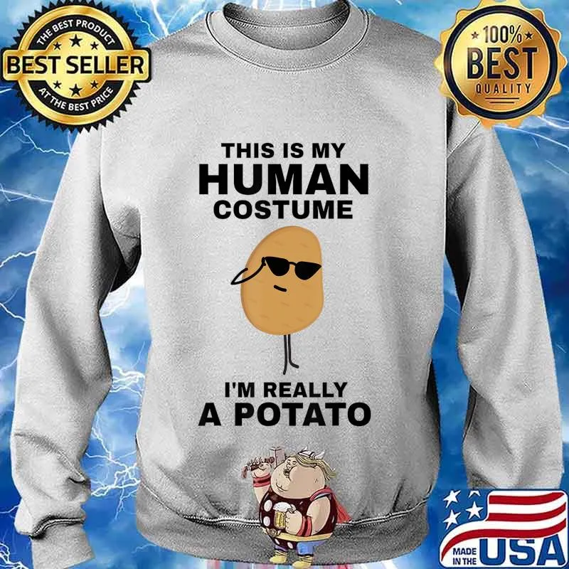 This is My Human Costume I'm Really a Potato Funny Halloween T-Shirt Sweater