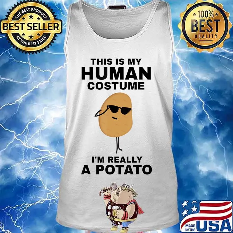 This is My Human Costume I'm Really a Potato Funny Halloween T-Shirt Tank top