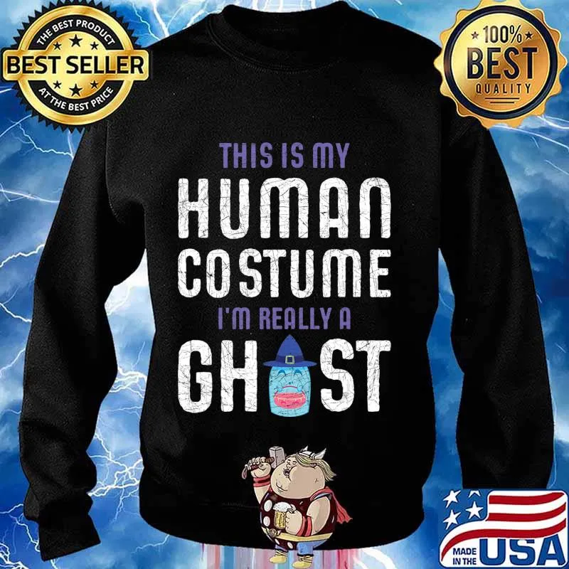 This Is My Human Costume Im Really A Ghost Halloween T-Shirt Sweater