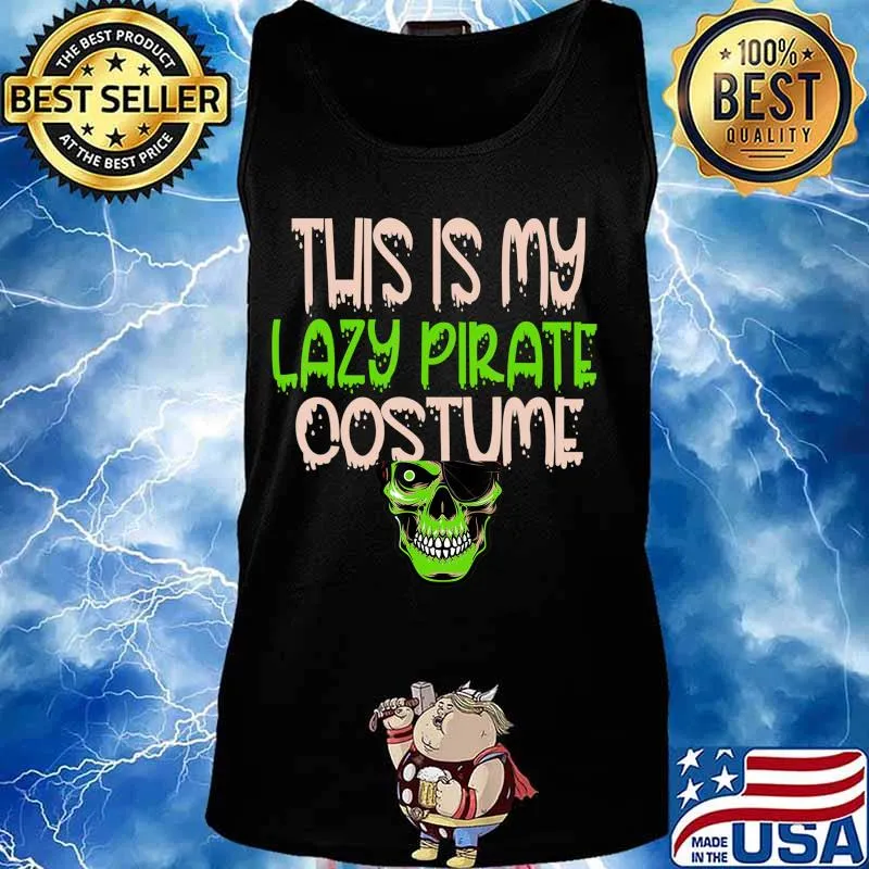 This is My Lazy Pirate Costumes Halloween Lazy Easy funny T-Shirt Tank top