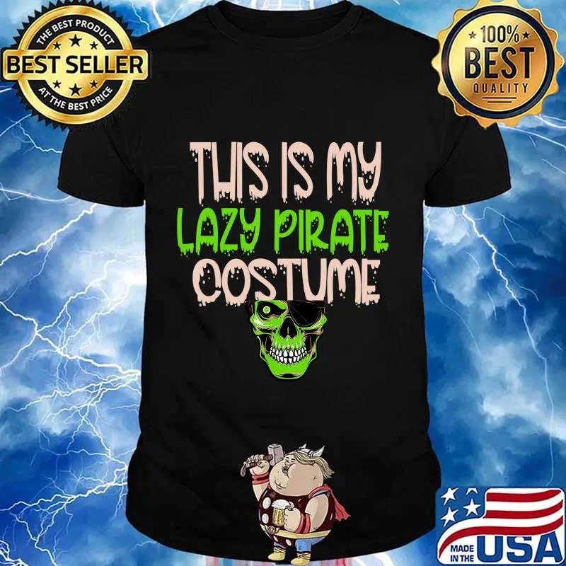 This is My Lazy Pirate Costumes Halloween Lazy Easy funny T-Shirt