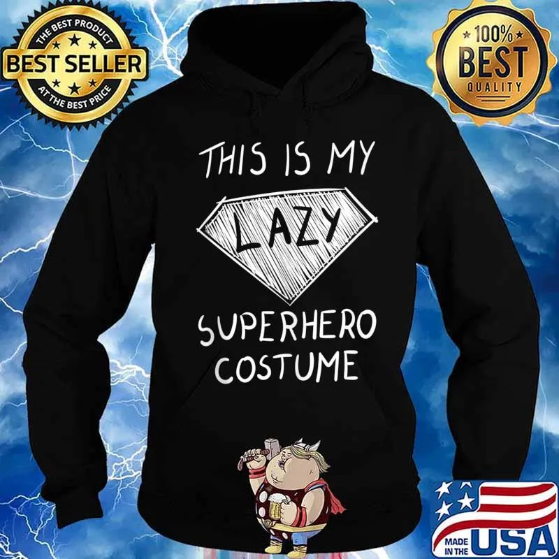 This is My Lazy Superhero Costume Outfit Funny Halloween s Hoodie