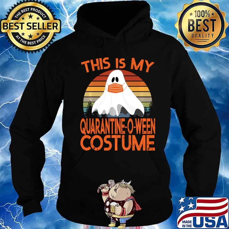 This is My Quarantine-O-Ween Costume - Halloween 2020 Shirt Hoodie
