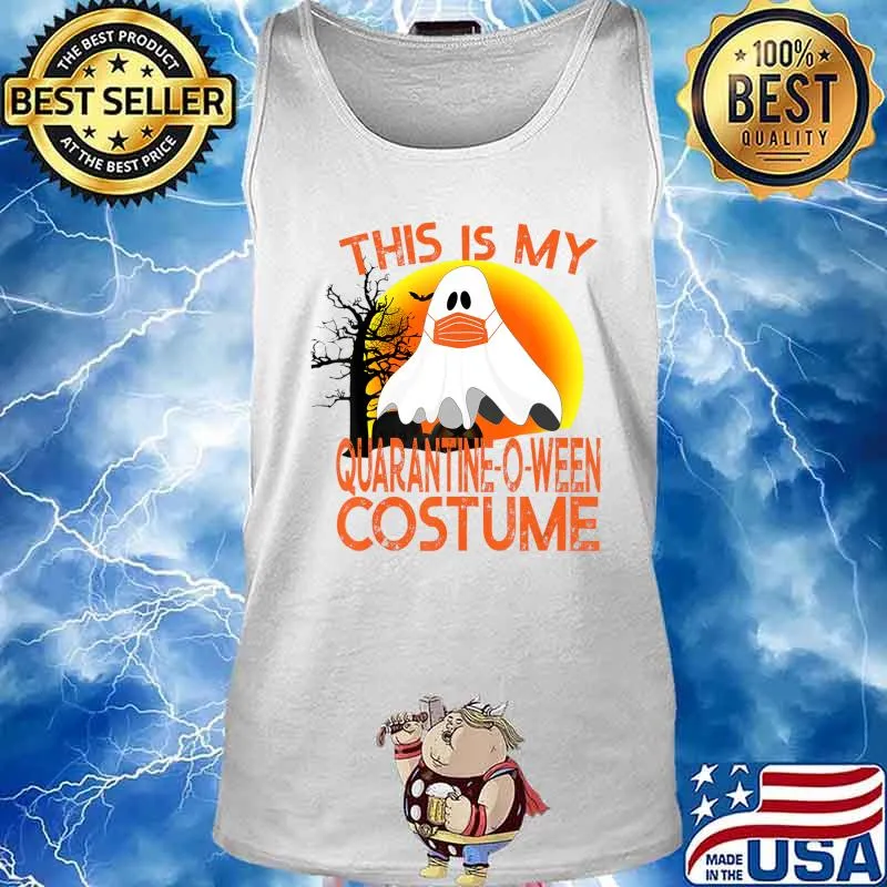 This is My Quarantine-O-Ween Costume - Halloween Puns T-Shirt Tank top