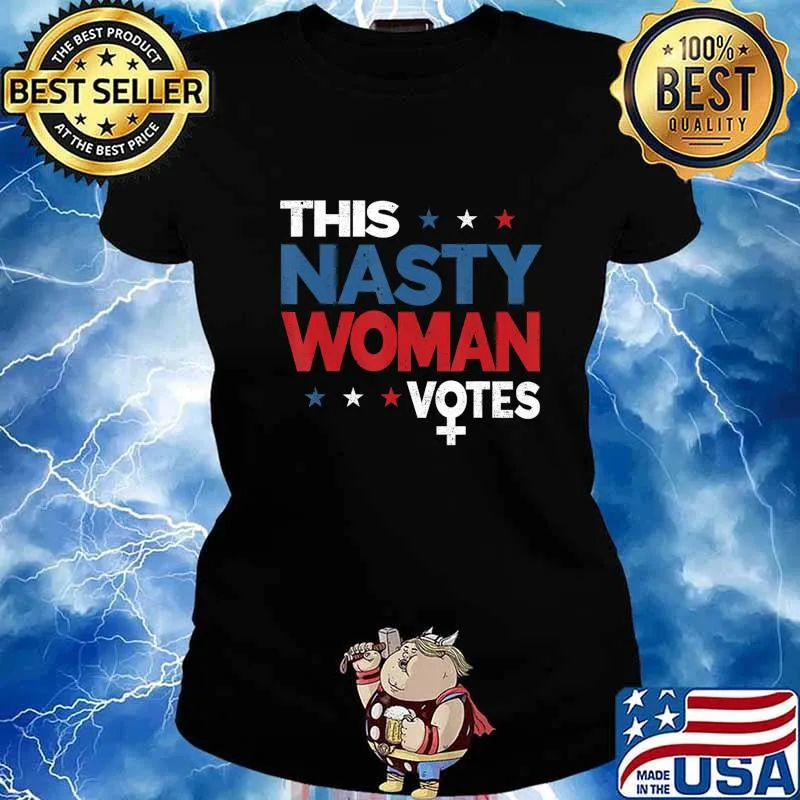 This Nasty Woman Votes Biden Harris 2020 Feminist Election T-Shirt Ladies tee