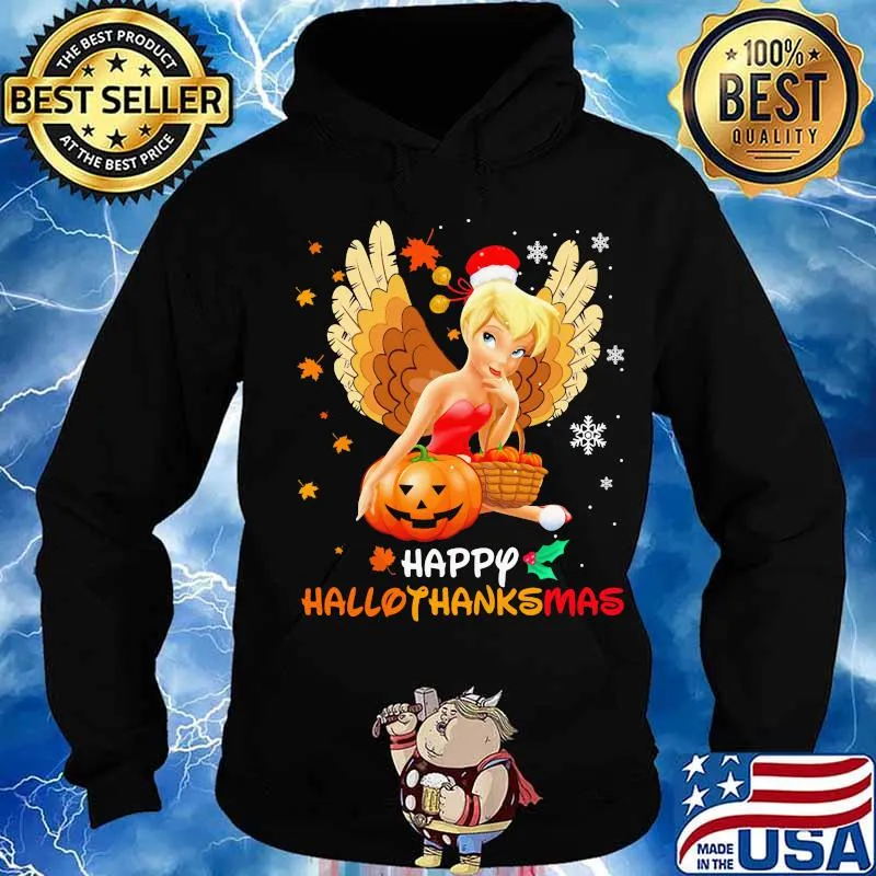 Tinkerbell happy hallothanksmas halloween thanksgiving christmas s Hoodie