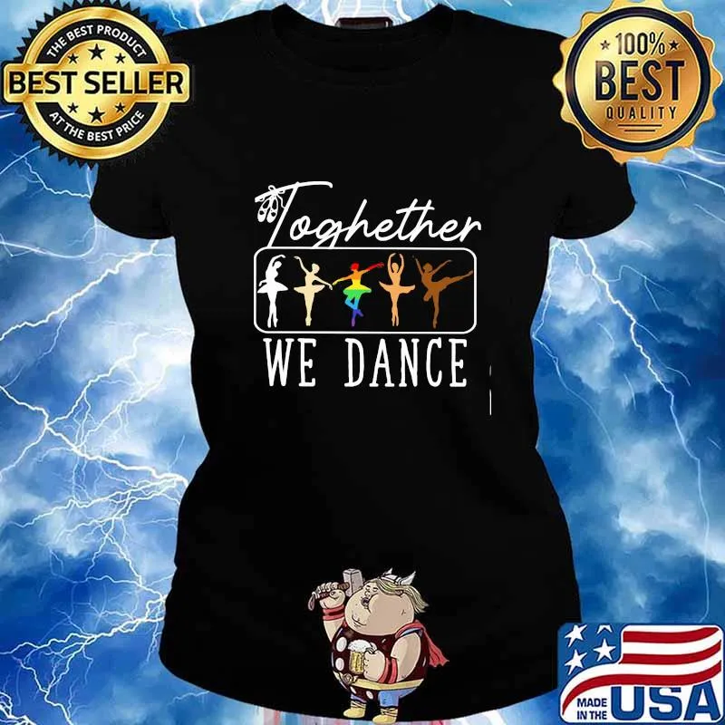 Together we dance ballet lgbt s Ladies tee