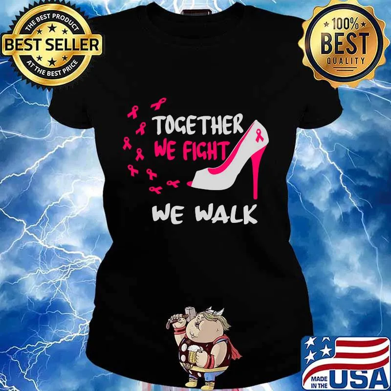 Together we fight we walk shose ribbon pink s Ladies tee