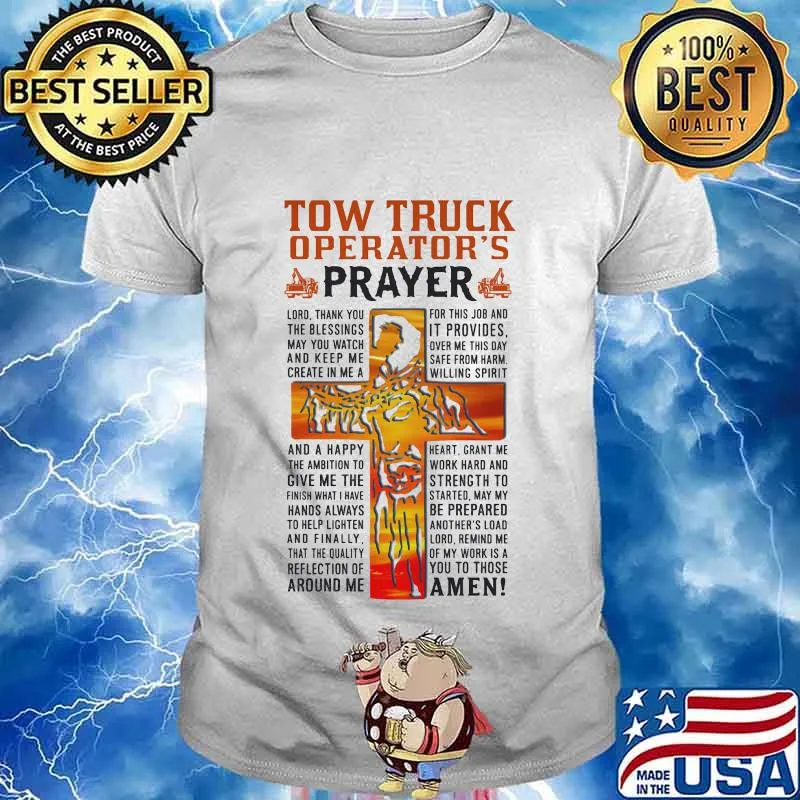 Tow truck operator's prayer amen! God quote shirt