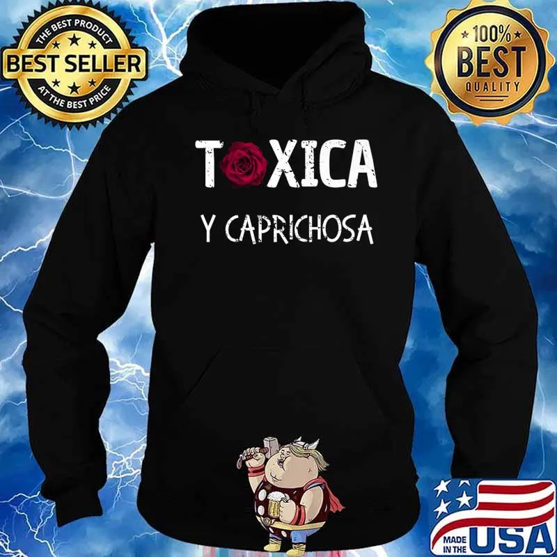 Tóxica y Caprichosa - Fun Gifts for Feisty Latinas Premium T-Shirt Hoodie