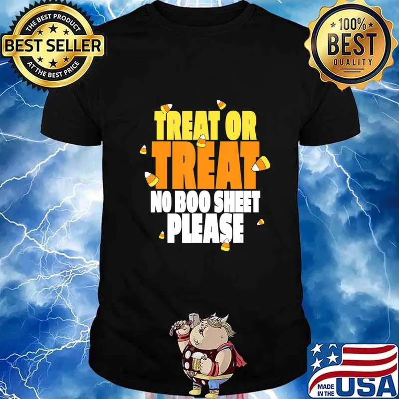 Treat Or Treat No Boo Sheet Please Candy Corn Gift Idea T-Shirt