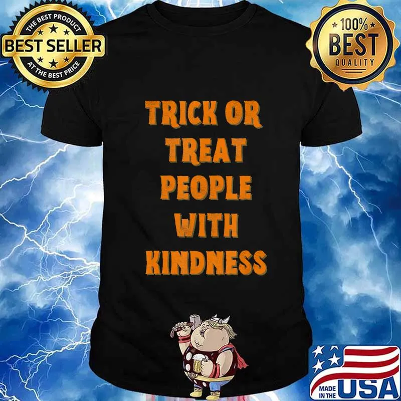 Trick Or Treat People With Kindness Funny Halloween T-Shirt
