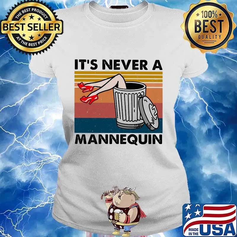 True Crime It's Never A Mannequin Vintage Retro Shirt Ladies tee
