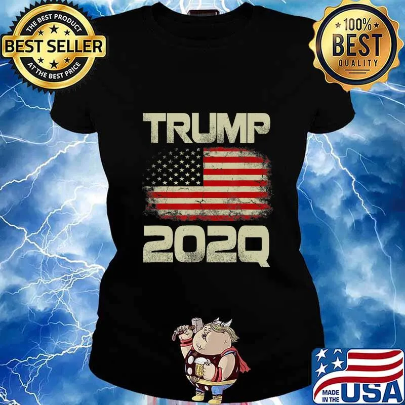 Trump 2020 202Q Q Qanon US Flag Patriot WWG1WGA Patriot Gift T-Shirt Ladies tee