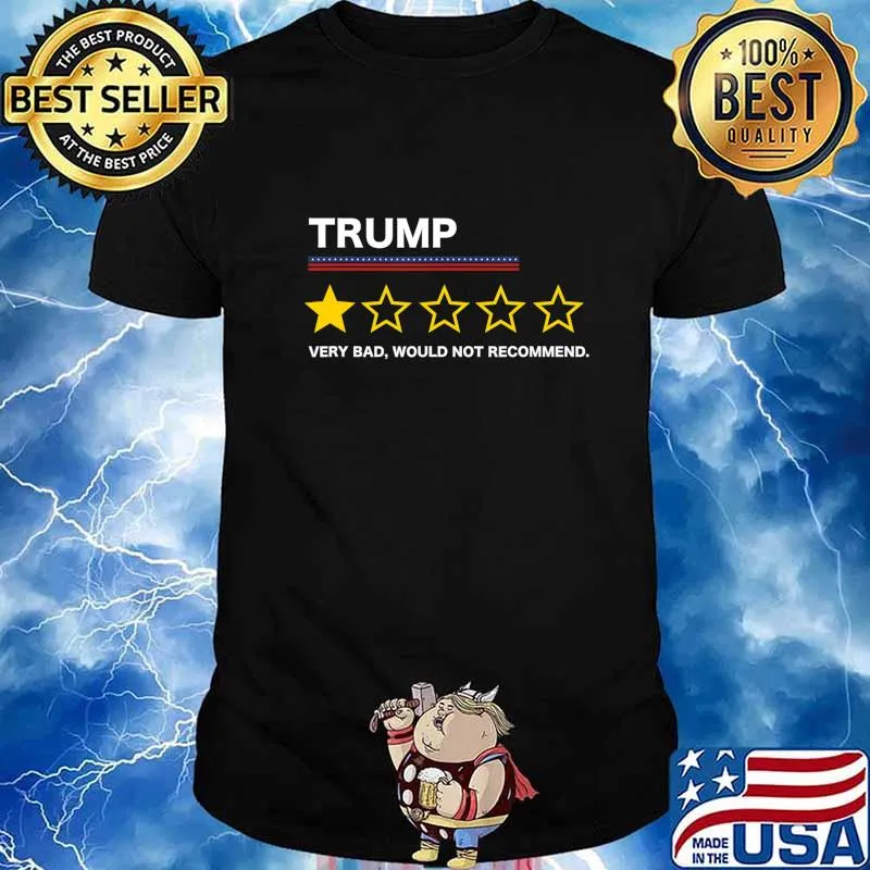 Trump, Trump Review, 2020, Review, One Star Review T-Shirt