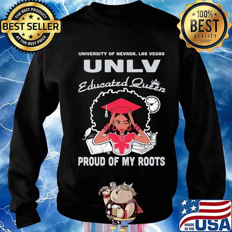 University of nevada las vegas unlv educated queen proud of my roots s Sweater