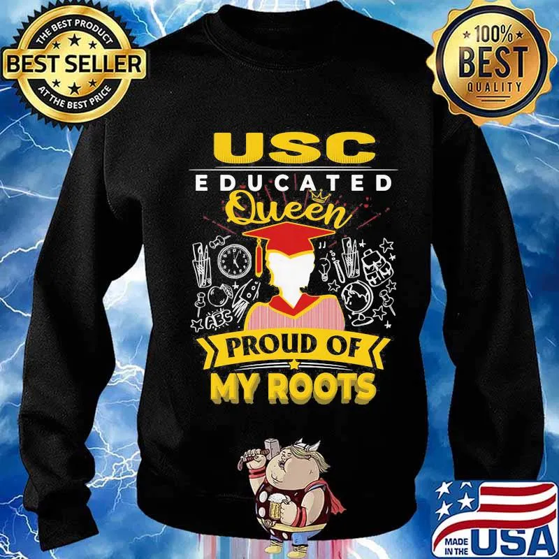 Usc educated queen proud of my roots s Sweater