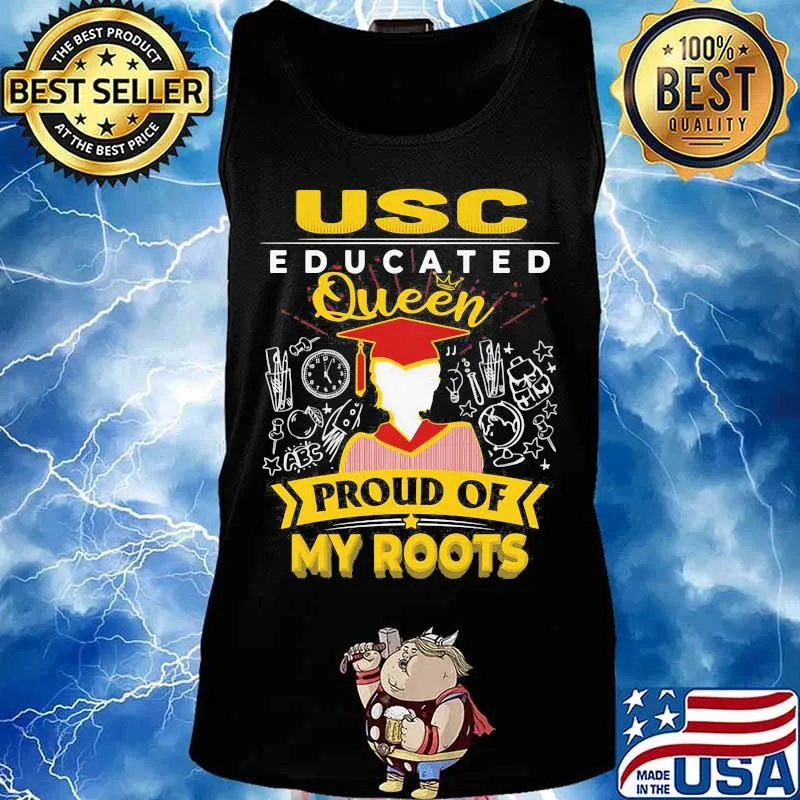 Usc educated queen proud of my roots s Tank top