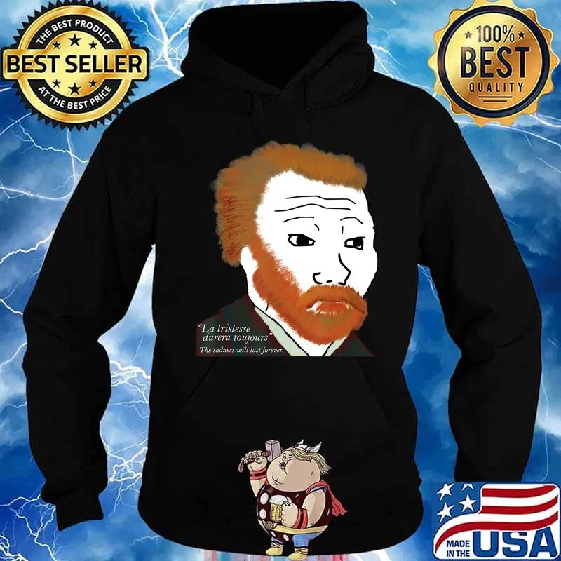 Van Gogh Meme Shirt Wojak Feels Guy Funny Dank Meme T-Shirt Hoodie