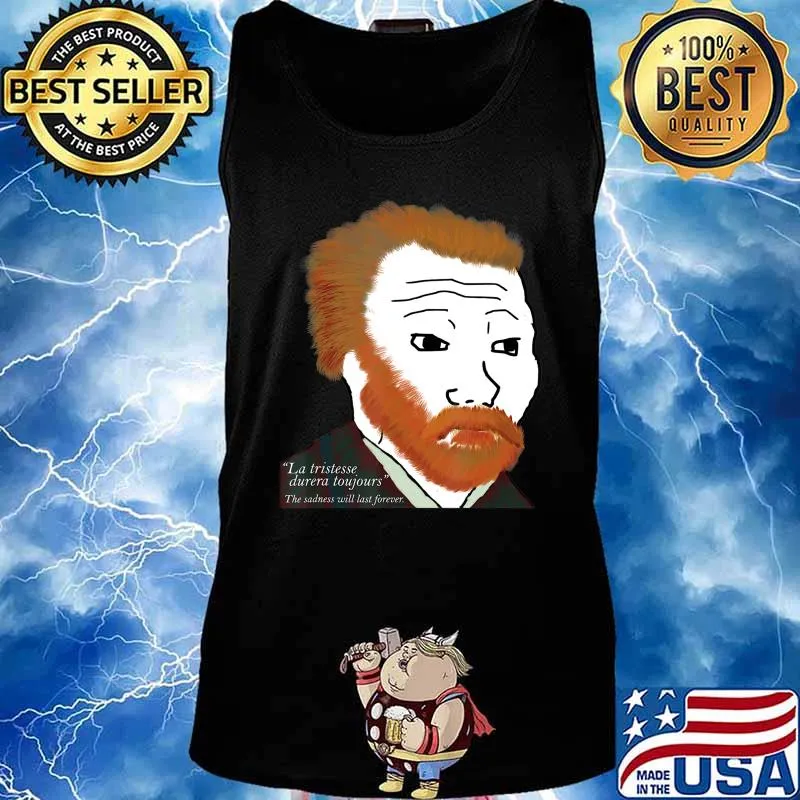 Van Gogh Meme Shirt Wojak Feels Guy Funny Dank Meme T-Shirt Tank top