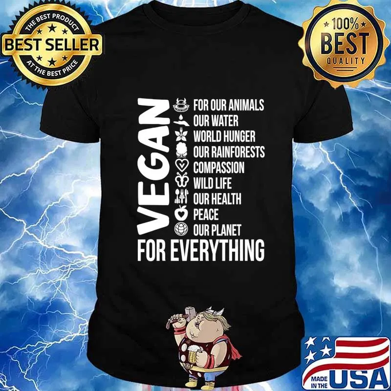 Vegan For Everything Save Planet Earth Day Vegetarian Gift T-Shirt
