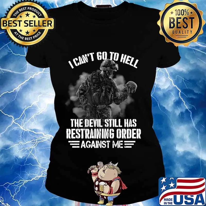 Veteran i can't go to hell the devil still has restraining order against me stars s Ladies tee