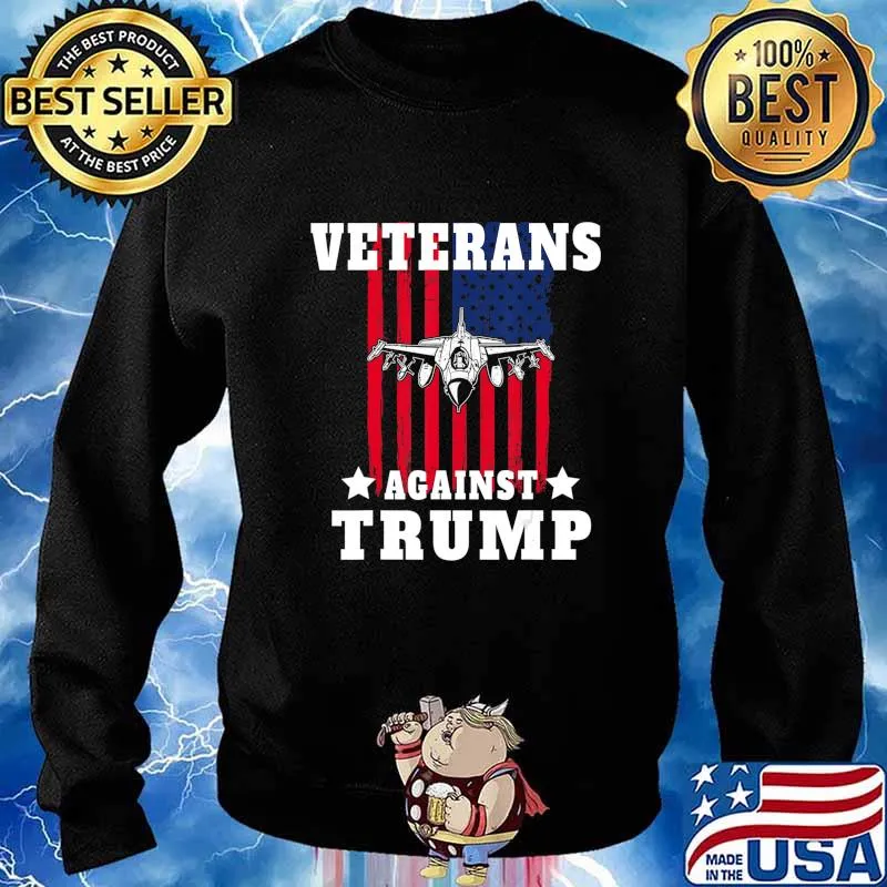 Veterans Against Trump Anti Trump Military Gifts T-Shirt Sweater