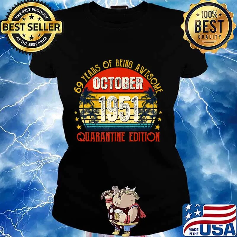 Vintage Born October 1951 Quarantine Edition 69th Birthday T-Shirt Ladies tee