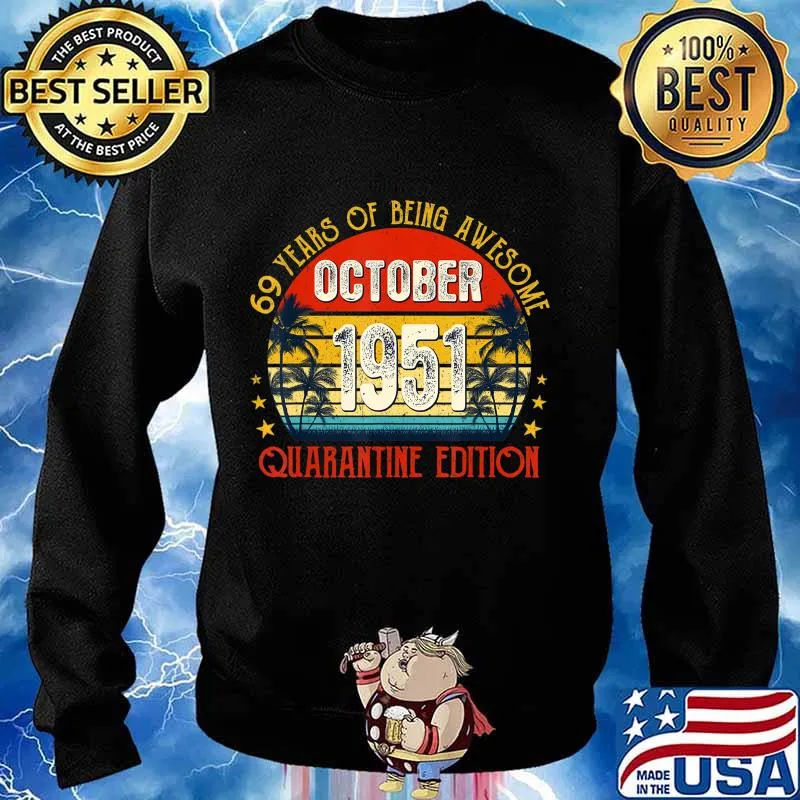 Vintage Born October 1951 Quarantine Edition 69th Birthday T-Shirt Sweater