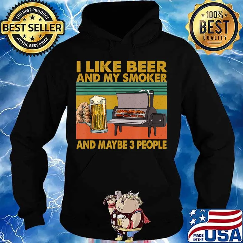 Vintage Retro I Like Beer My Smoker Funny Beer Lover Gifts T-Shirt Hoodie