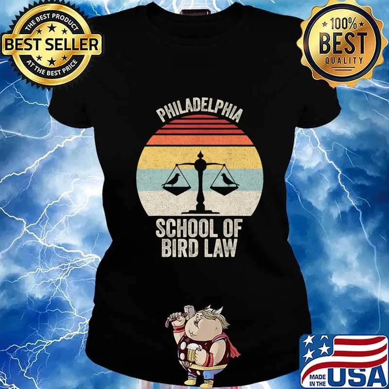 Vintage Retro Philadelphia School Of Bird Law Funny Bird Law T-Shirt Ladies tee