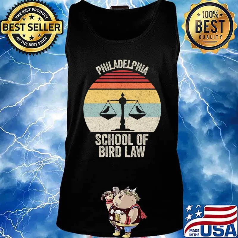 Vintage Retro Philadelphia School Of Bird Law Funny Bird Law T-Shirt Tank top